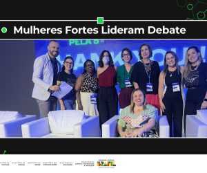 Mulheres Fortes Lideram Debate Essencial na TI Durante o III WTR