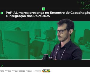 PoP-AL marca presença no Encontro de Capacitação e Integração dos PoPs 2025