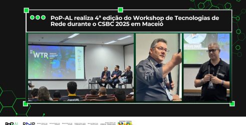 PoP-AL realiza 4ª edição do Workshop de Tecnologias de Rede durante o CSBC 2025 em Macei
