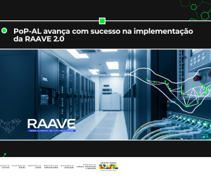 Avanços na Conectividade Acadêmica: PoP-AL conclui segunda etapa da RAAVE 2.0 