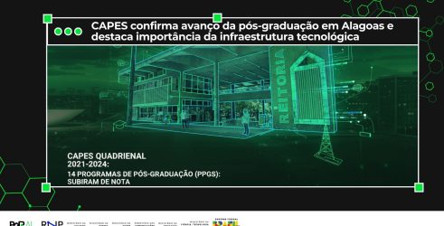 Avaliação da CAPES confirma avanço da pós-graduação em Alagoas e destaca importância da infraestrutura tecnológica