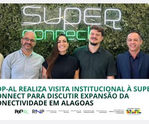 PoP-AL realiza visita institucional à Super Connect para discutir expansão da conectividade em Alagoas